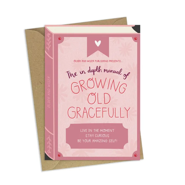 Growing Old Gracefully – Luxury Book Birthday Greeting Card