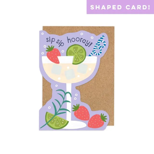 Shaped Cocktail 'Sip Sip Hooray!' die cut celebratory card