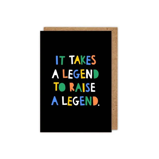 Takes a Legend to Raise a Legend! Funny   Father's Day card