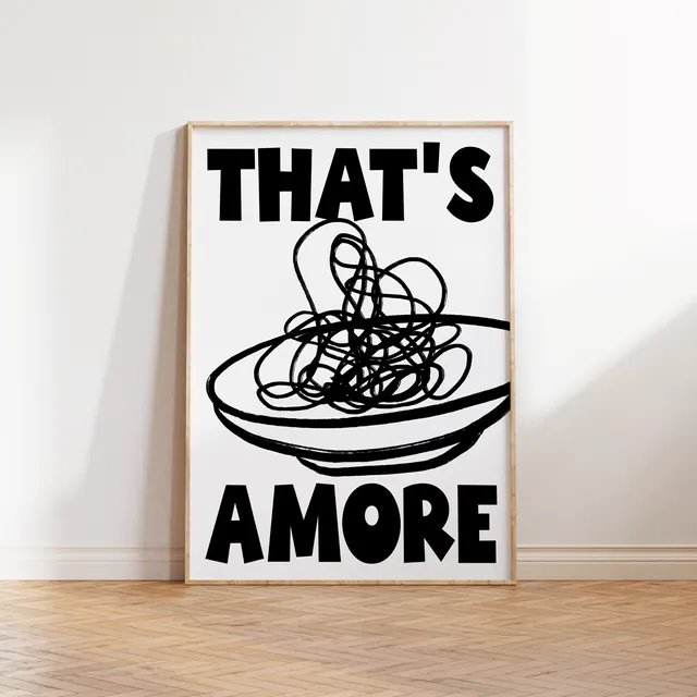 Thats Amore' Print