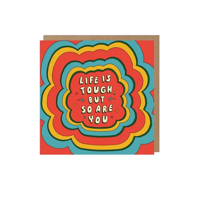 Life Is Tough But So Are You Greeting Card Pack of 6
