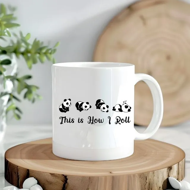 This Is How I Roll Panda 11 oz Coffee Mug