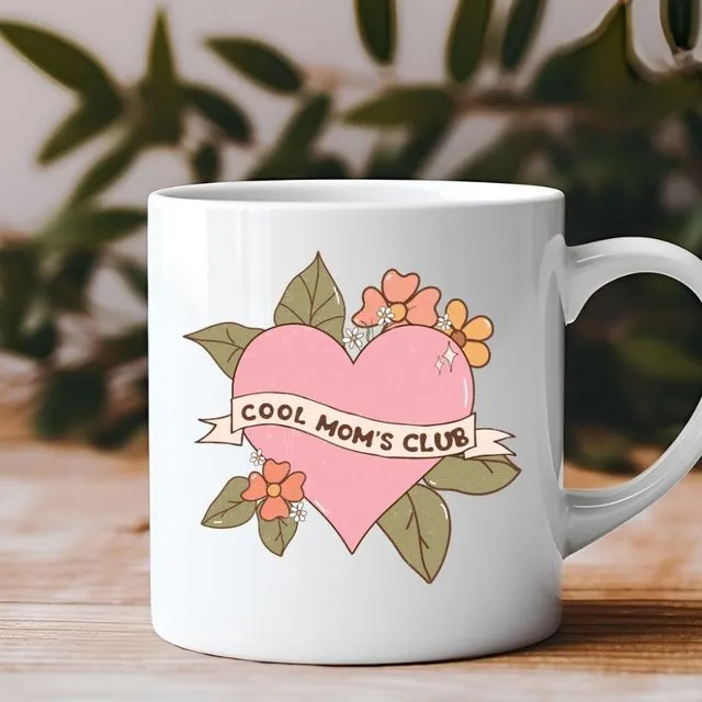 Cool Moms Club Heart Mother's Day 11 oz Coffee Mug