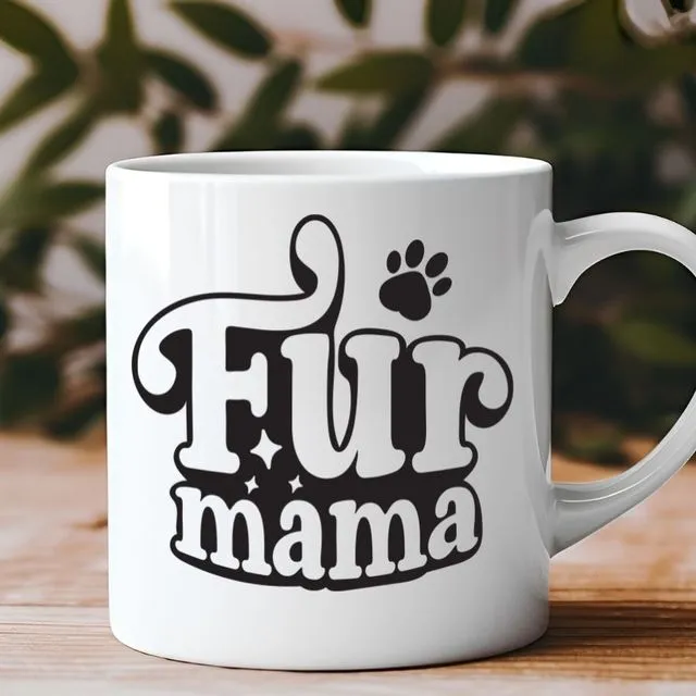 Fur Mama Mother's Day 11 oz Coffee Mug