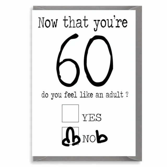 Funny Birthday Card Now you're 60 C187